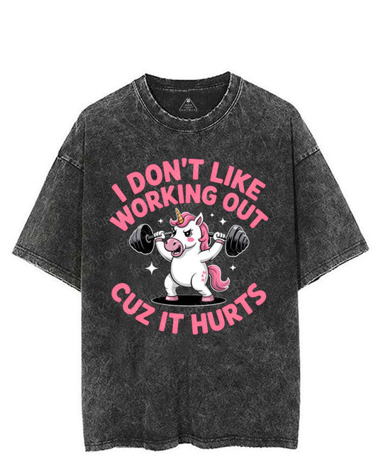 I DON'T LIKE WORKING OUT CUZ IT HURTS VINTAGE GYM SHIRT