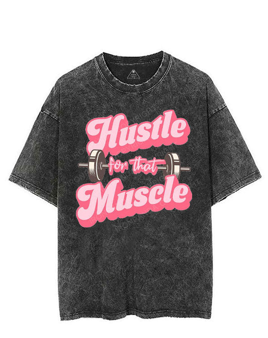 HUSTLE FOR THAT MUSCLE VINTAGE GYM SHIRT