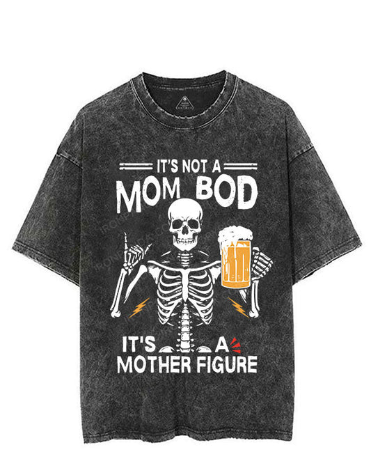 IT'S NOT A MOM BOD IT'S A MOTHER FIGURE VINTAGE GYM SHIRT