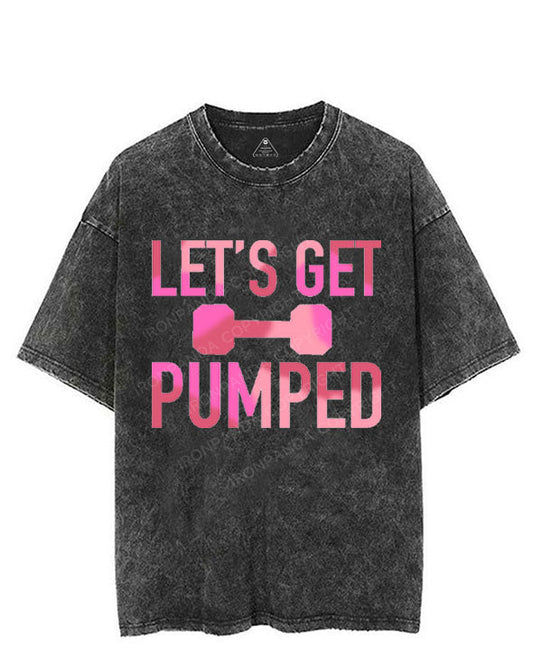 LET'S GET PUMPED VINTAGE GYM SHIRT