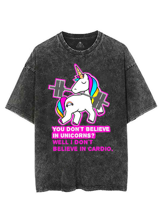 YOU DON'T BELIEVE IN UNICORNS?VINTAGE GYM SHIRT
