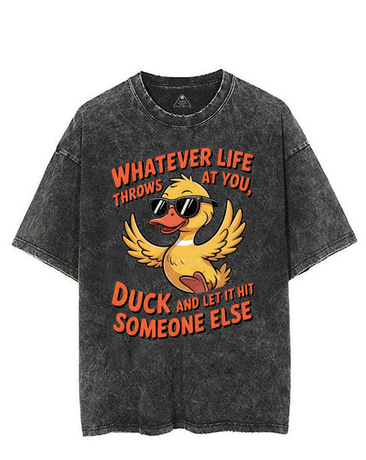 WHATEVER LIFE THROWS AT YOU, DUCK AND LET IT HIT SOMEONE ELSE VINTAGE GYM SHIRT