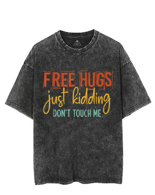 FREE HUGS JUST KIDDING DON'T TOUCH ME VINTAGE GYM SHIRT