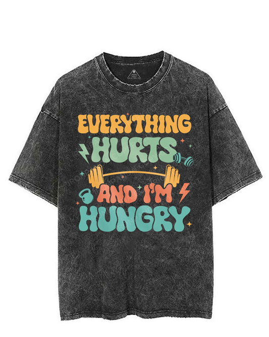 EVERYTHING HURTS AND I'M HUNGRY VINTAGE GYM SHIRT