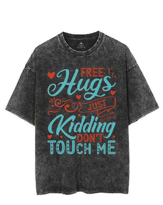 FREE HUGS JUST KIDDING DON'T TOUCH ME VINTAGE GYM SHIRT