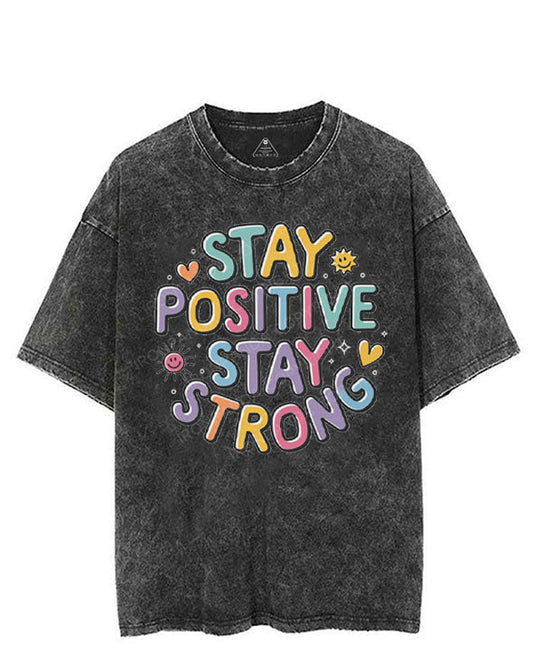 STAY POSITIVE STAY STRONG VINTAGE GYM SHIRT