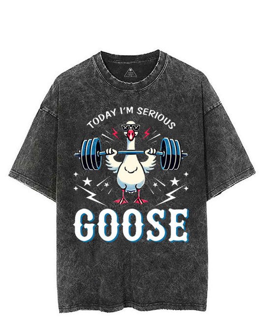 TODAY I'M SERIOUS GOOSE VINTAGE GYM SHIRT