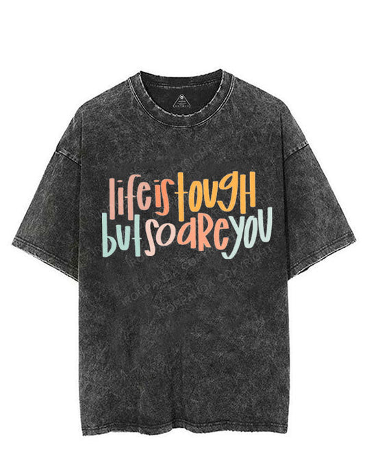 LIFE IS TOUGH BUT SO ARE YOU VINTAGE GYM SHIRT