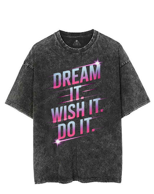 DREAM IT WISH IT DO IT VINTAGE GYM SHIRT