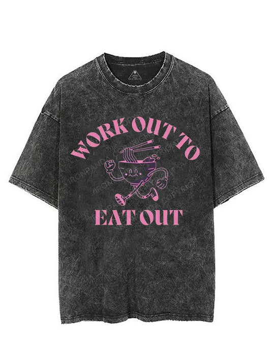 WORK OUT TO EAT OUT VINTAGE GYM SHIRT