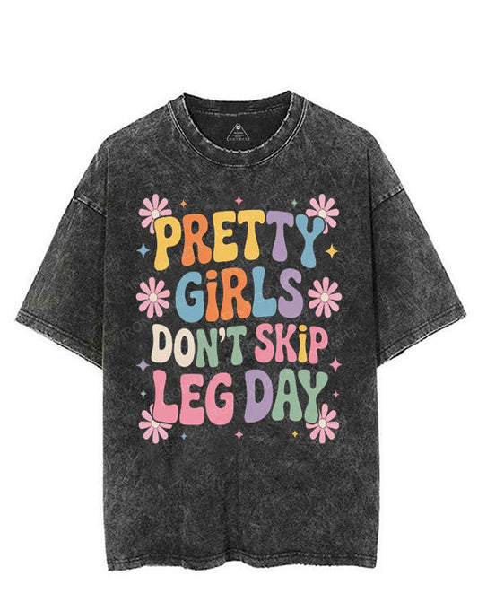 PRETTY GIRLS DON'T SKIP LEG DAY VINTAGE GYM SHIRT