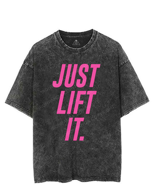 JUST LIFT IT VINTAGE GYM SHIRT