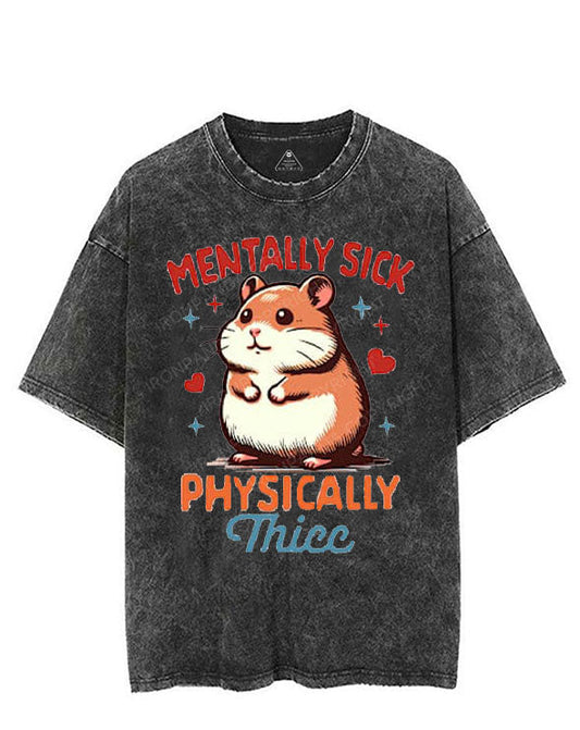 MENTALLY SICK PHYSICALLY THICC VINTAGE GYM SHIRT