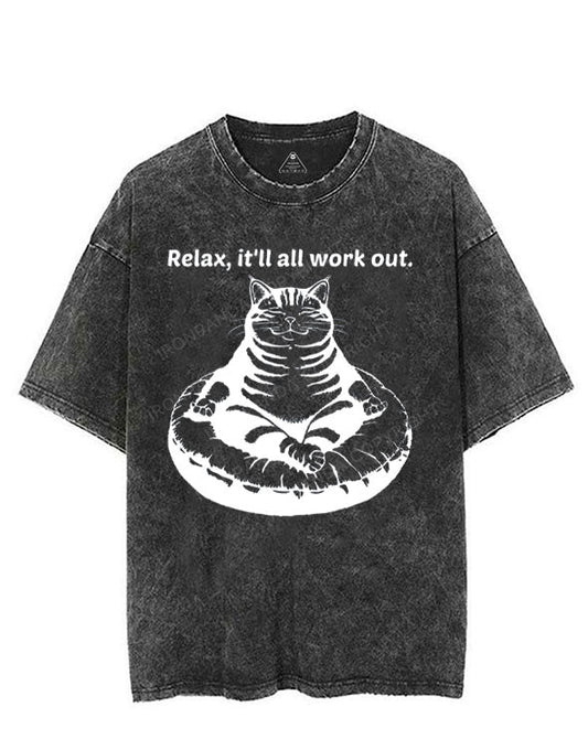 RELAX IT'LL ALL WORK OUT VINTAGE GYM SHIRT