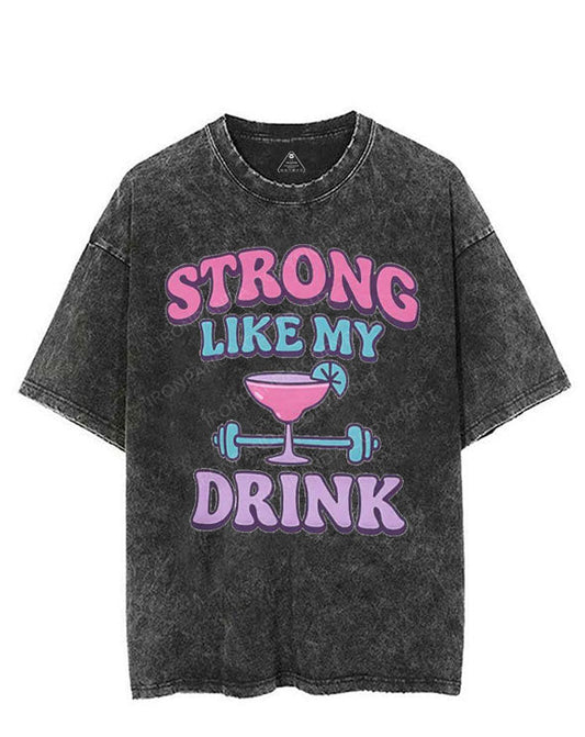 STRONG LIKE MY DRINK VINTAGE GYM SHIRT