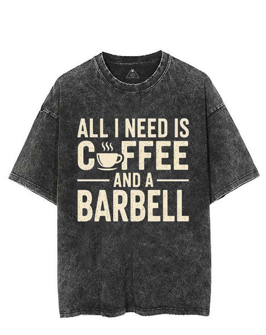 ALL I NEED IS COFFEE AND A BARBELL VINTAGE GYM SHIRT