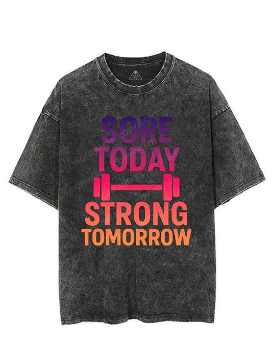 SORE TODAY STRONG TOMORROW VINTAGE GYM SHIRT