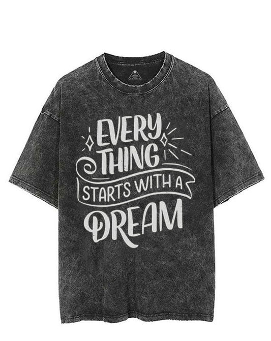EVERYTHING STARTS WITH A DREAM VINTAGE GYM SHIRT