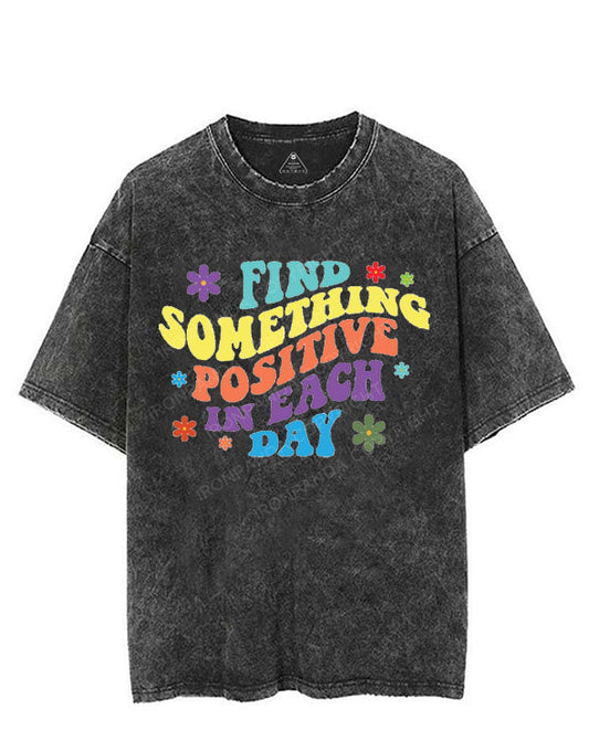 FIND SOMETHING POSITIVE IN EACH DAY VINTAGE GYM SHIRT