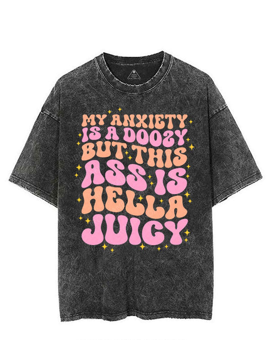 MY ANXIETY IS A BOOZY BUT THIS ASS IS HELLA JUICY VINTAGE GYM SHIRT