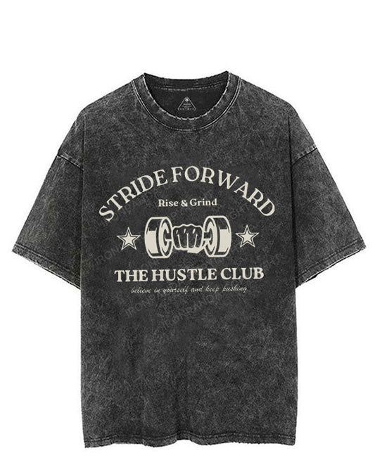 STRIDE FORWARD THE HUSTLE CLUB VINTAGE GYM SHIRT