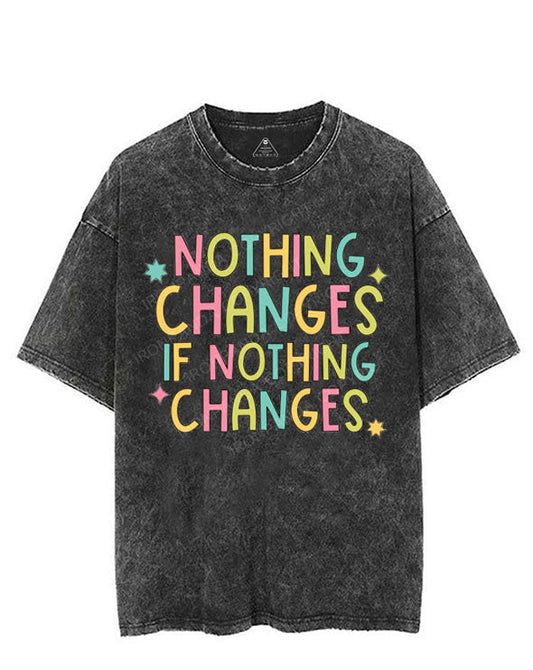 NOTHING CHANGES IF NOTHING CHANGES VINTAGE GYM SHIRT