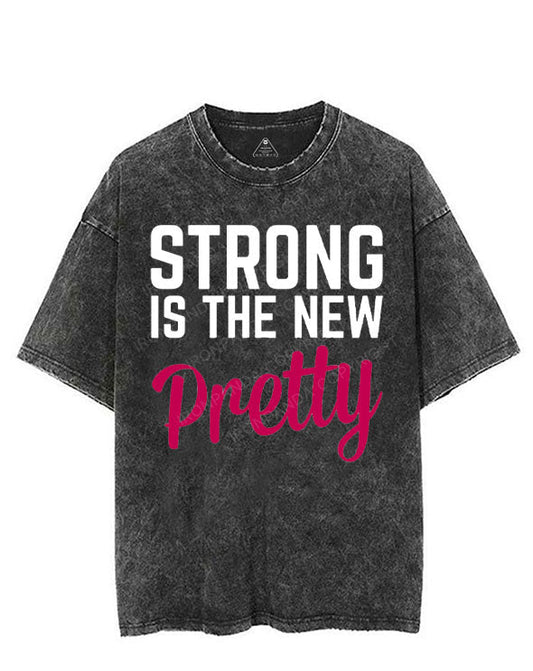 STRONG IS THE NEW PRETTY VINTAGE GYM SHIRT