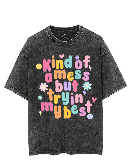 KIND OF A MESS BUT TRYIN' MY BEST VINTAGE GYM SHIRT