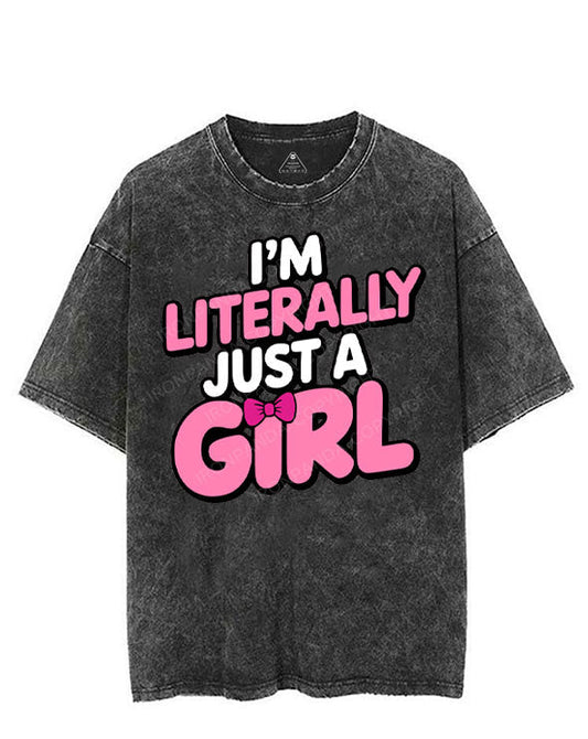 I'M LITERALLY JUST A GIRL VINTAGE GYM SHIRT
