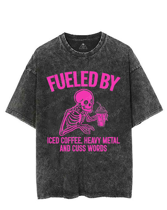FUELED BY ICED COFFEE, HEAVY METAL AND CUSS WORDS VINTAGE GYM SHIRT