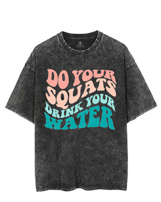 DO YOUR SQUAT DRINK YOUR WATER VINTAGE GYM SHIRT