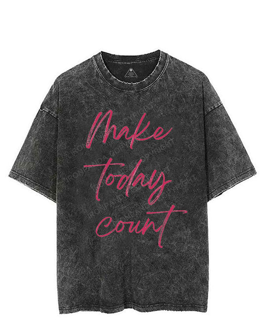 MAKE TODAY COUNT VINTAGE GYM SHIRT