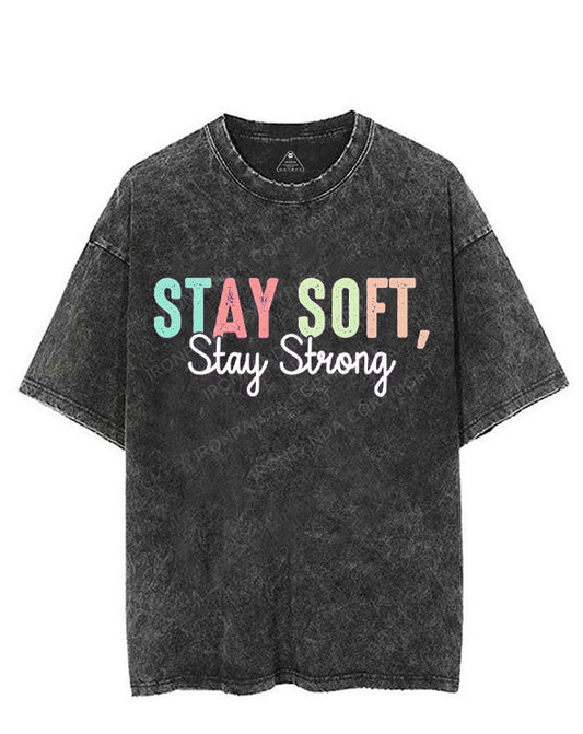 STAY SOFT STAY STRONG VINTAGE GYM SHIRT