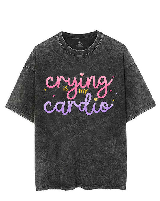 CRYING IS MY CARDIO VINTAGE GYM SHIRT