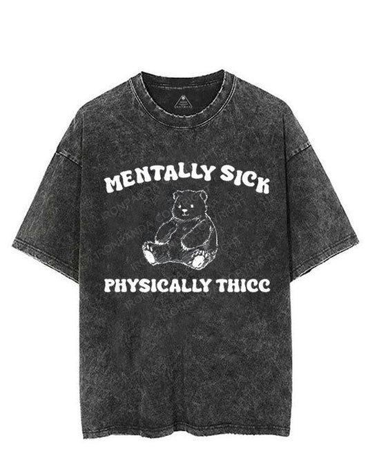 MENTALLY SICK PHYSICALLY THICC VINTAGE GYM SHIRT
