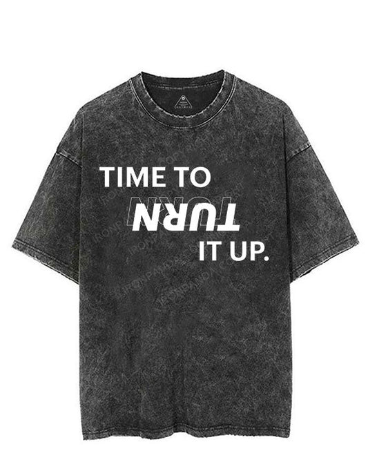 TIME TO TURN IT UP VINTAGE GYM SHIRT
