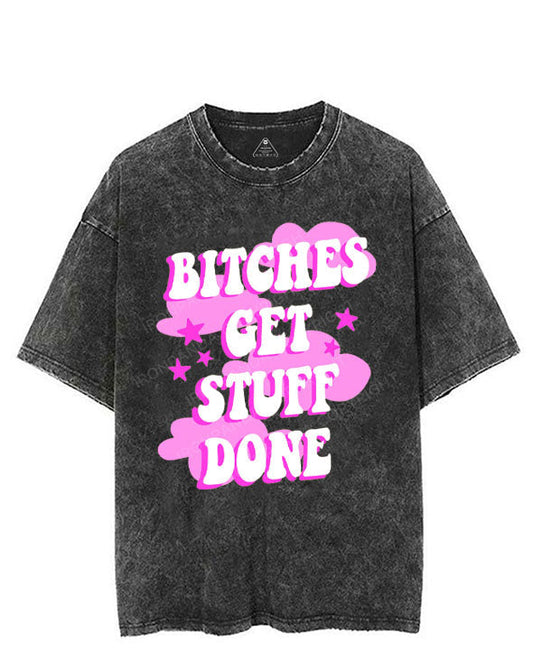 BITCHES GET STUFF DONE VINTAGE GYM SHIRT