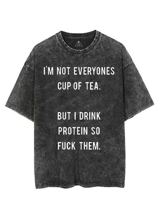 I'M NOT EVERYONES CUP OF TEA VINTAGE GYM SHIRT