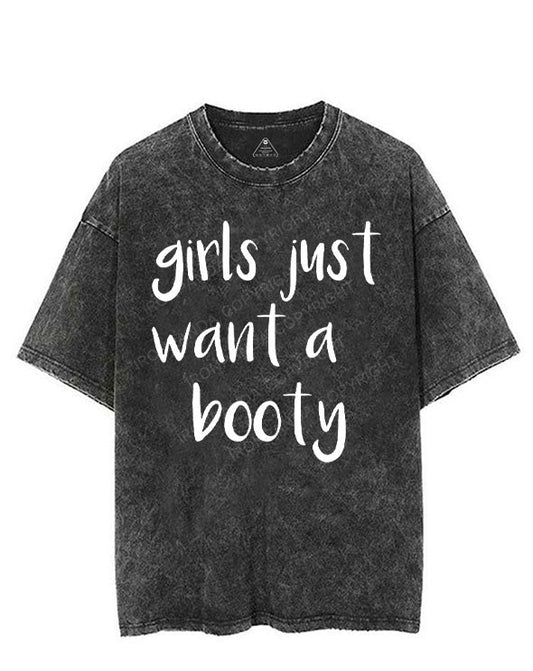 GIRLS JUST WANT A BOOTY VINTAGE GYM SHIRT