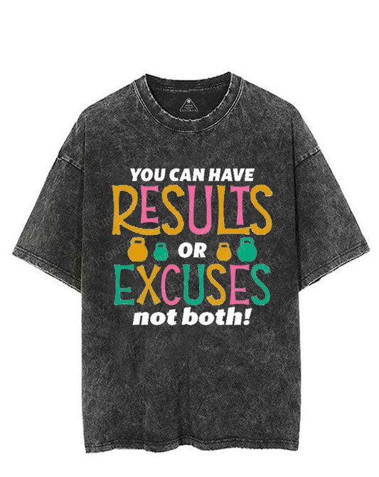 YOU CAN HAVE RESULTS OR EXCUSES NOT BOTH! VINTAGE GYM SHIRT