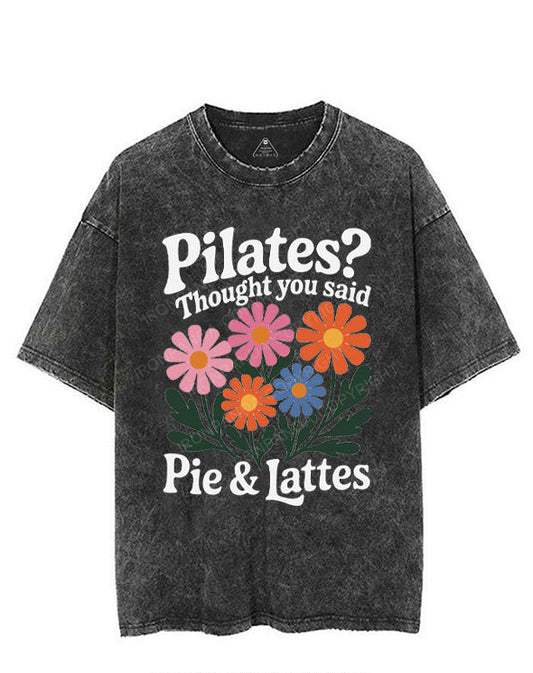 PILATES? THOUGHT YOU SAID PIE & LATTES VINTAGE GYM SHIRT