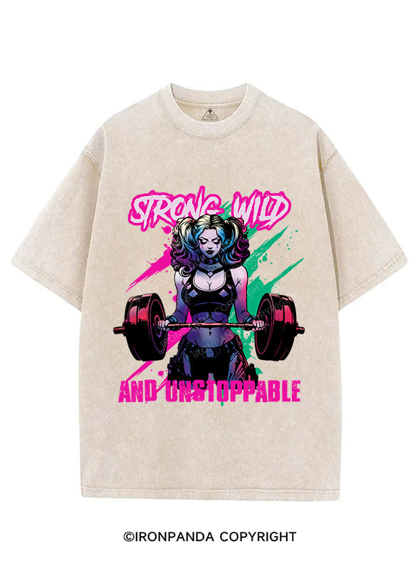 STRONG, WILD, AND UNSTOPPABLE VINTAGE GYM SHIRT