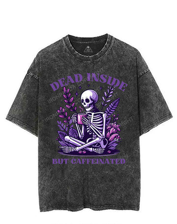 DEAD INSIDE BUT CAFFEINATED VINTAGE GYM SHIRT