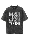 BAD ASS IN THE GYM BAD ASS IN THE BED  VINTAGE GYM SHIRT