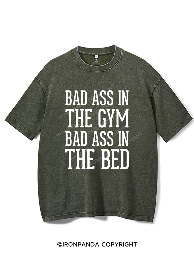 BAD ASS IN THE GYM BAD ASS IN THE BED  VINTAGE GYM SHIRT