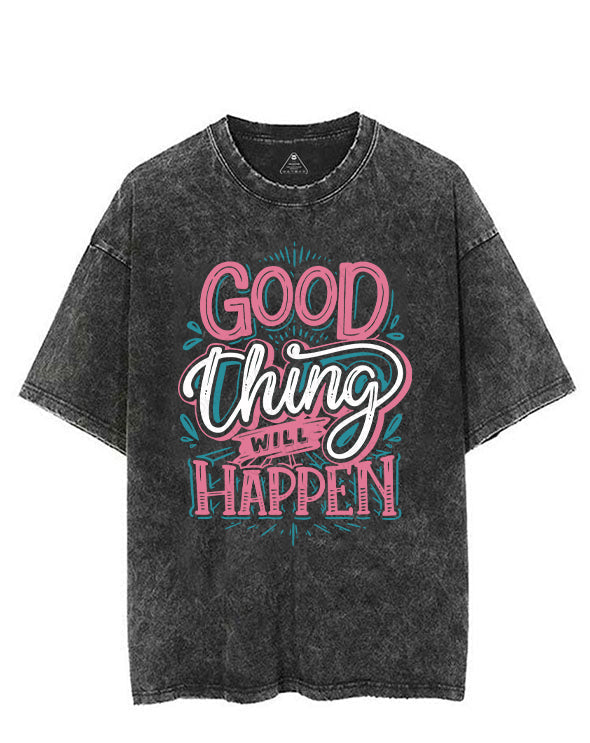 GOOD THING WILL HAPPEN VINTAGE GYM SHIRT