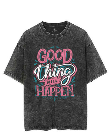 GOOD THING WILL HAPPEN VINTAGE GYM SHIRT
