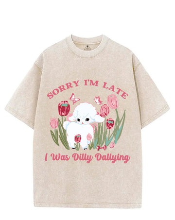 SORRY I‘M LATE I WAS DILLY DALLYING VINTAGE GYM SHIRT