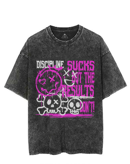 DISCIPLINE SUCKS, BUT THE RESULTS DON’T VINTAGE GYM SHIRT