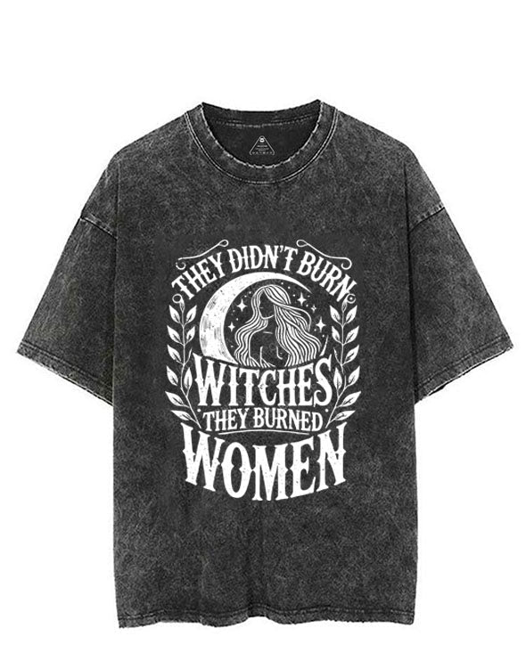 THEY DIDN'T BURN WITCHES THEY BURNED WOMEN  VINTAGE GYM SHIRT
